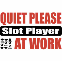 Quiet Please Slot Player At Work photo sculptures by busybrain Quiet Please Slot Player At Work photo sculptures