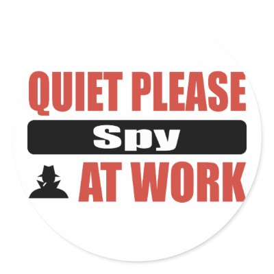 Quiet Please Spy At Work Sticker