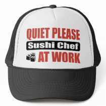 Quiet Please Sushi Chef At Work hats