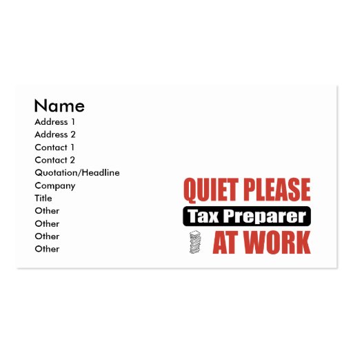 Quiet Please Tax Preparer At Work Business Card (front side)