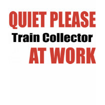 Quiet Please Train Collector At Work t-shirts