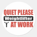 Quiet Please Weightlifter At Work Round Sticker