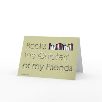 Quietest Friend cards