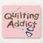 Quilting Addict Mouse Pad