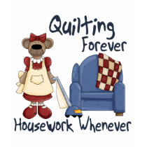 Quilting Forever T Shirt