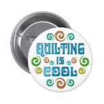 Quilting is Cool Pinback Button