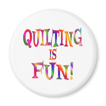 Quilting is Fun Refrigerator Magnet