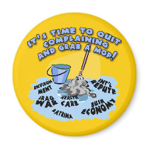 Quit Complaining and Grab a Mop T-shirts, Hoodies magnets