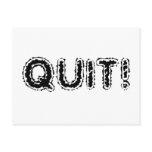 QUIT! POST CARDS