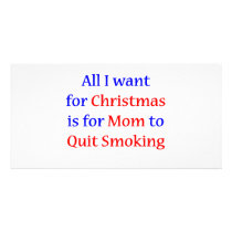 Quit Smoking Mom! 2 photo cards by omgoshitschristmas Quit Smoking Mom! 2 photo cards