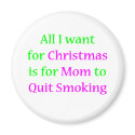Quit Smoking Mom! magnets