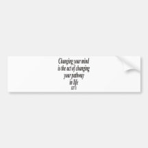 Quote for chaning your pathway bumper stickers
