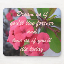 Quote on flowers mousepad mousepads