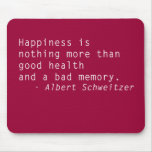 Quotes Mouse Pad Happiness & Health