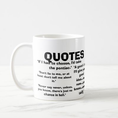 quotes to live by. Quotes to live by coffee mugs