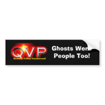 QVP Ghosts Were People Too Bumper Sticker bumper stickers by QVParanormal QVP Ghosts Were People Too Bumper Sticker bumper stickers