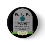 R.I.P. Pluto buttons