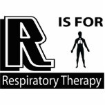 R Is For Respiratory Therapy Acrylic Cut Outs