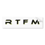 R T F M bumper stickers