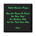 Rabbit Breeder's PrayerMay Our Rumps Be Round,O... Rabbit Breeder's PrayerMay Our Rumps Be Round,O...