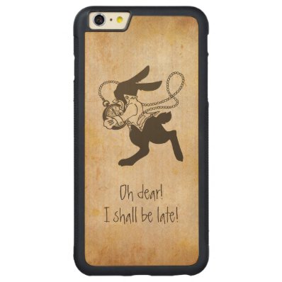 Rabbit from Alice in Wonderland Funny Quotes Carved® Maple iPhone 6 Plus Bumper Case