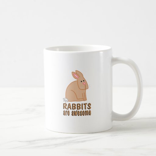 Rabbits are Awesome Mug