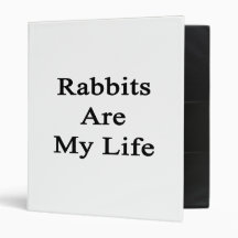 Rabbits Are My Life 3 Ring Binder