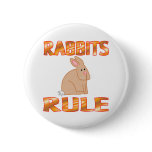 RABBITS RULE PINBACK BUTTON