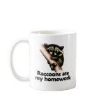 Raccoons ate my homework mugs
