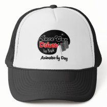 Race Car Driver by Night Animator by Day Trucker Hat
