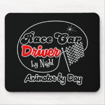 Race Car Driver by Night Animator by Day Mousepads