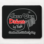 Race Car Driver by Night Construction Worker by Da Mousepads