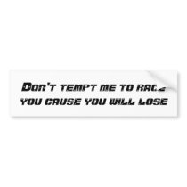 Race tempt bumper stickers