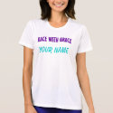 RACE WITH GRACE, YOUR NAME t-shirts by sparkierunner07 RACE WITH GRACE, YOUR NAME t-shirts