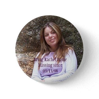 Rachel, Bring Rachel HomeMissing since 03/13/08 Pin by brh2008