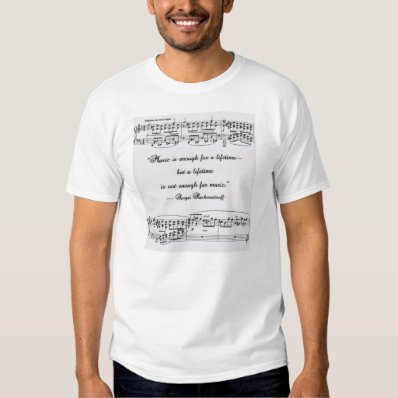 Rachmaninoff quote with musical notation t-shirts