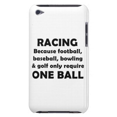 Racing requires balls iPod touch Case-Mate case
