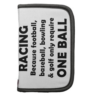Racing requires balls organizers