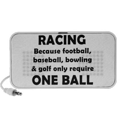 Racing requires balls speaker system