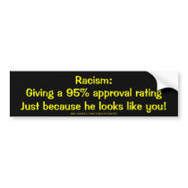 Racism: 95% approval bumper stickers