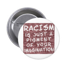 Racism - Graffiti Pinback Button