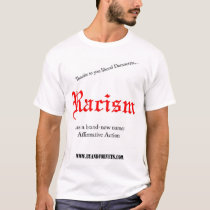 Racism has a brand-new name: t-shirts by REBETH2 Racism has a brand-new name: t-shirts