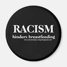 Racism Hinders Breastfeeding Magnet