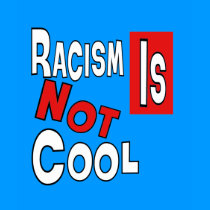 RACISM IS NOT COOL t-shirts