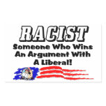 Racist: Winning an argument with a liberal! Rectangle Stickers