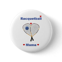 Racquetball Mama Pinback Buttons