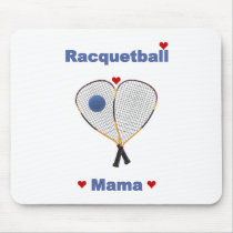 Racquetball Mama Mouse Pads