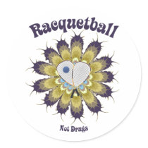 Racquetball Not Drugs