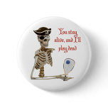Racquetball Pirate Stay Alive buttons
