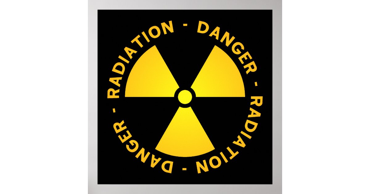 Radiation Warning Poster Zazzle